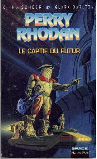 Perry Rhodan : Les Bioposis : Le captif du futur #57