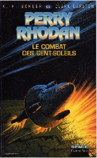 Perry Rhodan : Les Bioposis : Le combat des cent-soleils #65 [1984]