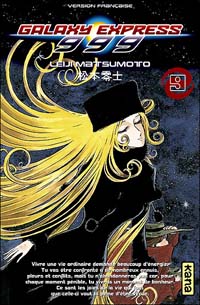 Galaxy Express 999 - 9 : Galaxy Express 999, tome 9