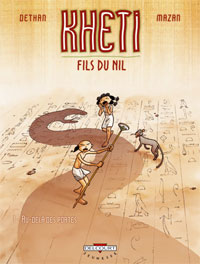 Kheti, fils du Nil : Au-delà des portes #1 [2006]