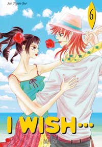 I Wish... : I Wish, tome 6