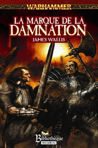 Trilogie de la marque du Chaos: La marque de la Damnation : La Marque de la Damnation