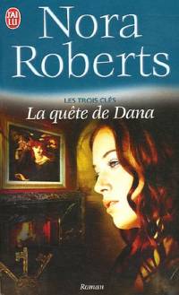 Les Trois Clés : La Quête de Dana #2 [2005]