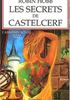 Voir la fiche Les secrets de Castelcerf