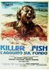 Voir la fiche Killer Fish