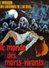 Voir la fiche Le monde des morts-vivants