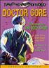 Voir la fiche Doctor Gore