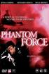 Voir la fiche Phantom Force