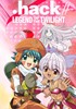 Voir la fiche .Hack// Legend Of The Twilight