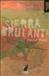 Sierra brûlante Hardcover - Le Navire en pleine ville