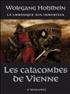 Les Catacombes de Vienne Hardcover - l'Atalante