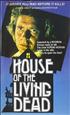 Voir la fiche House of the Living Dead