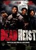 Voir la fiche Dead Heist