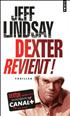 Dexter revient / Le passager noit Format Poche - Points