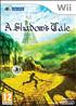 Voir la fiche A Shadow's Tale