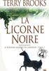 Voir la fiche La Licorne Noire