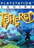 Tethered - PSN Jeu en téléchargement Playstation 4