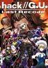 Voir la fiche .hack//G.U. Last Recode