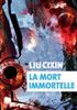 Voir la fiche La mort immortelle