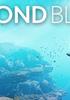 Beyond Blue - XBLA Jeu en téléchargement Xbox One