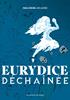 Voir la fiche Eurydice déchaînée