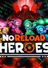 Voir la fiche NoReload Heroes