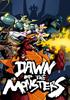 Voir la fiche Dawn of the Monsters