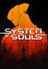 System of Souls - PSN Jeu en téléchargement Playstation 4