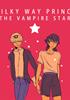 Voir la fiche Milky Way Prince – The Vampire Star