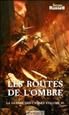 Les Routes de l'Ombre Hardcover - Mnémos