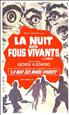 Voir la fiche La Nuit des fous vivants