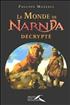 Le monde de Narnia décrypté Hardcover - Presses de la Renaissance