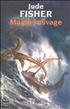 Magie Sauvage Hardcover - Fleuve Noir