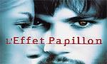 Voir la critique de L'effet papillon : la musique