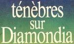 Ténèbres sur Diamondia