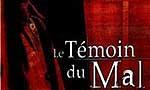 Le témoin du mal