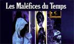 Les Maléfices du Temps