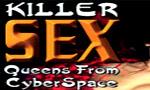 Killer Sex Queens from Cyberspace