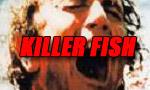 Killer Fish